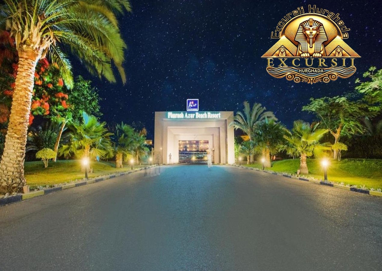 Excursii si spa de la Pharaoh Azur Resort cu preluare gratuită de la hotel
